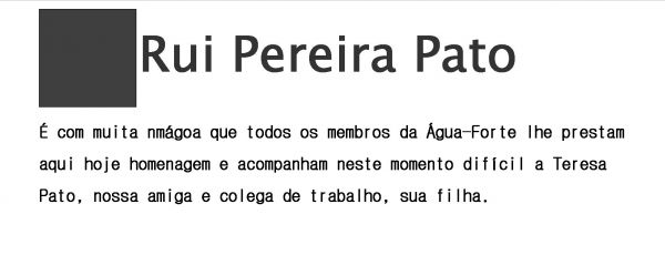 Faleceu hoje dia 27 de Outubro de 2012 o nosso Membro Honorário Rui Pereira Pato