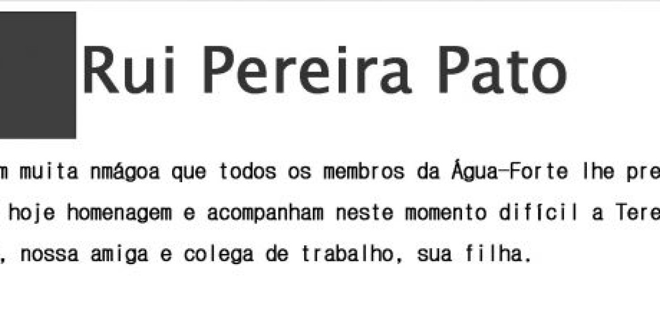 Faleceu hoje o nosso Membro Honorário Rui Pereira Pato