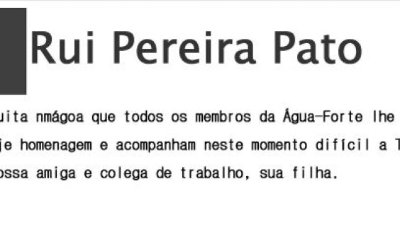 Faleceu hoje dia 27 de Outubro de 2012 o nosso Membro Honor&aacute;rio Rui Pereira Pato