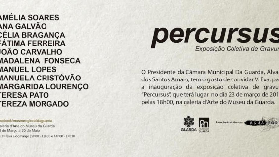 Exposi&ccedil;&atilde;o Percursos - Museu da Guarda - 23 Mar&ccedil;o 2018
