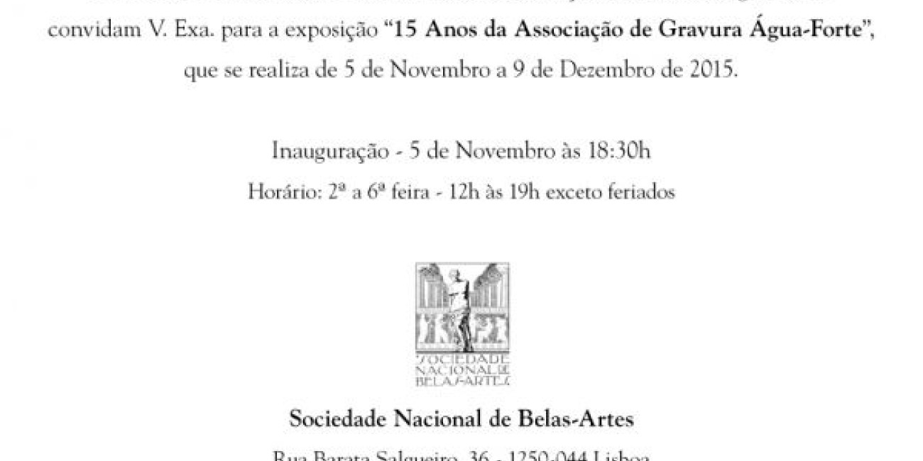 Exposi&ccedil;&atilde;o Colectiva "15 Anos da AGAF", Sociedade Nacional Belas-Artes