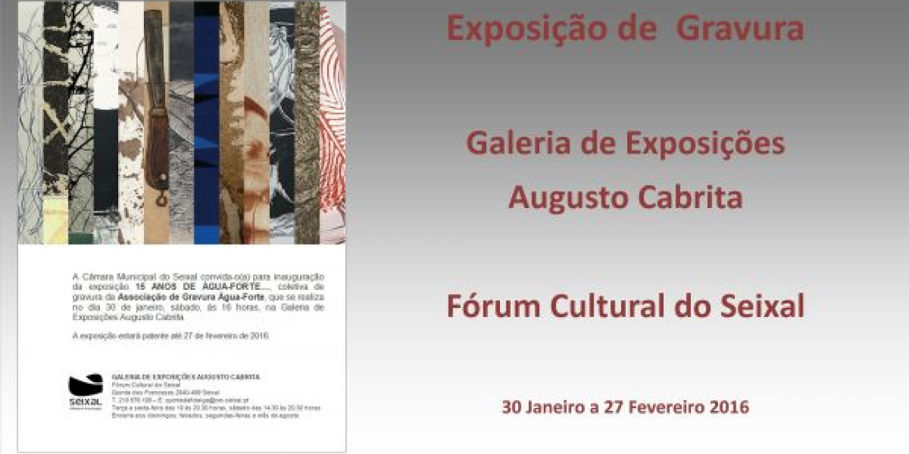 Exposi&ccedil;&atilde;o Colectiva "15 Anos da AGAF", Seixal