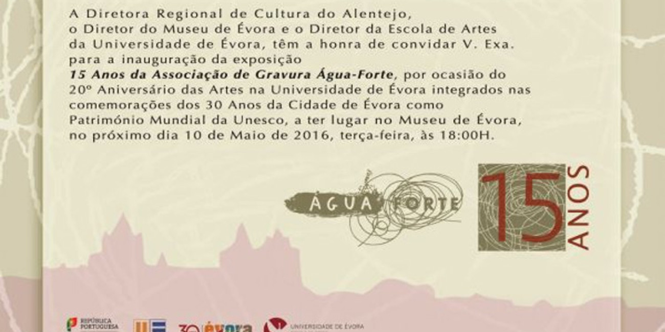 Exposi&ccedil;&atilde;o "15 Anos de &Aacute;gua-Forte", no Museu de &Eacute;vora